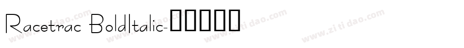 Racetrac BoldItalic字体转换